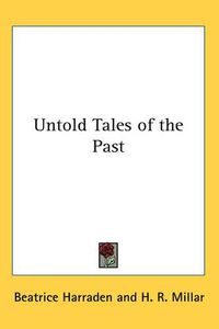 Cover image for Untold Tales of the Past