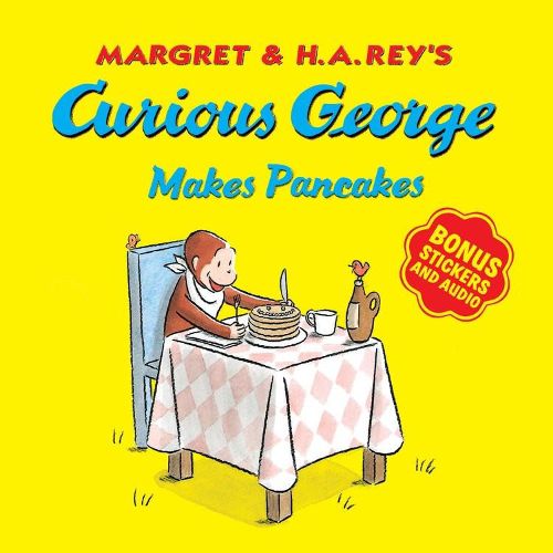 Curious George Makes Pancakes (with Bonus Stickers and Audio)