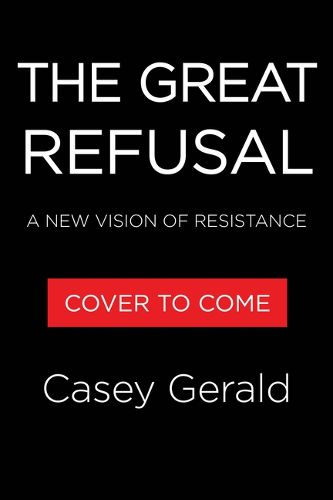 Cover image for The Great Refusal