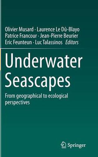 Cover image for Underwater Seascapes: From geographical to ecological perspectives