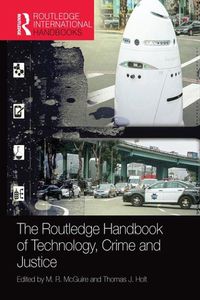 Cover image for The Routledge Handbook of Technology, Crime and Justice