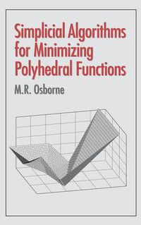 Cover image for Simplicial Algorithms for Minimizing Polyhedral Functions