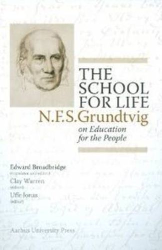 School for Life: N F S Grundtvig on the Education for the People