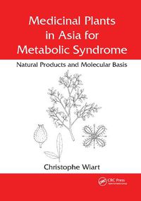 Cover image for Medicinal Plants in Asia for Metabolic Syndrome: Natural Products and Molecular Basis