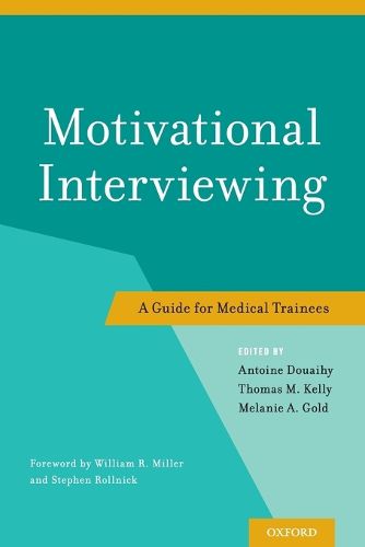 Cover image for Motivational Interviewing: A Guide for Medical Trainees