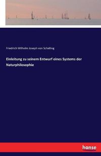 Cover image for Einleitung zu seinem Entwurf eines Systems der Naturphilosophie