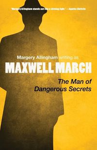 Cover image for The Man of Dangerous Secrets