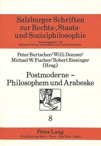 Cover image for Postmoderne - Philosophem Und Arabeske: Eine Begriffsreise Durch Sozialphilosophie Und Aesthetik