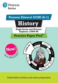 Cover image for Pearson REVISE Edexcel GCSE History Anglo-Saxon and Norman England Practice Paper Plus: for home learning, 2022 and 2023 assessments and exams