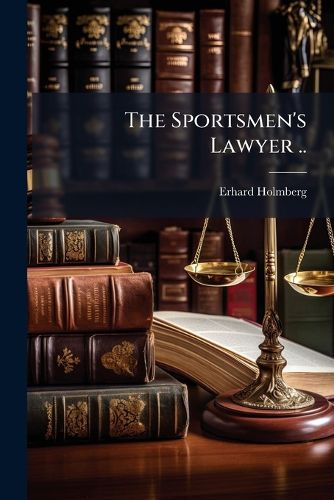Cover image for The Sportsmen's Lawyer ..