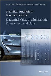 Cover image for Statistical Analysis in Forensic Science: Evidential Value of Multivariate Physicochemical Data