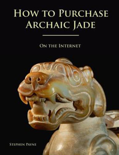 Cover image for How to Purchase Archaic Jade: On the Internet