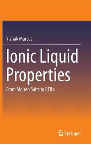 Cover image for Ionic Liquid Properties: From Molten Salts to RTILs