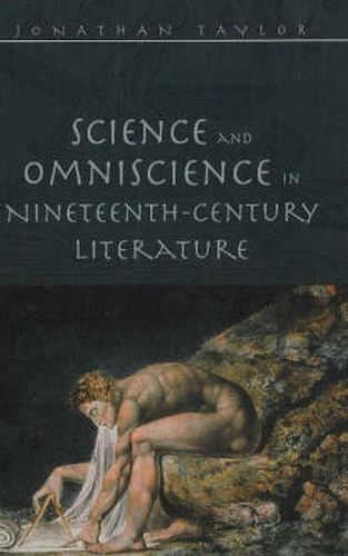 Science and Omniscience in Nineteenth Century Literature