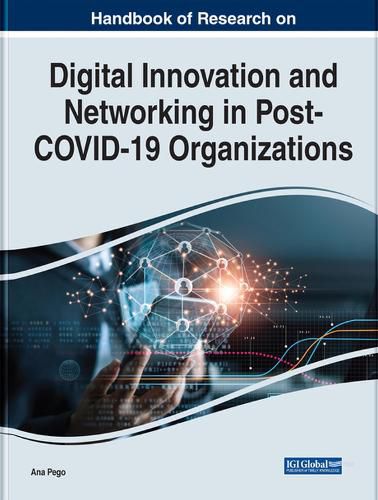 Cover image for Handbook of Research on Digital Innovation and Networking in Post-COVID-19 Organizations