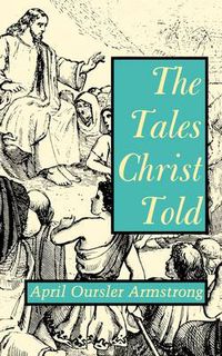 Cover image for The Tales Christ Told