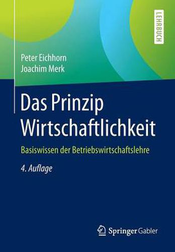 Cover image for Das Prinzip Wirtschaftlichkeit: Basiswissen der Betriebswirtschaftslehre
