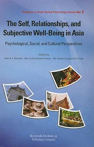 Cover image for The Self, Relationships, and Subjective Well-Being in Asia: Psychological, Social, and Cultural Perspectives