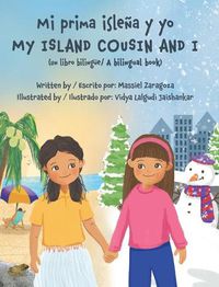 Cover image for Mi Prima Islena y Yo / My Island Cousin and I