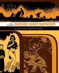 Cover image for Human Diastrophism: A Love Rockets Book
