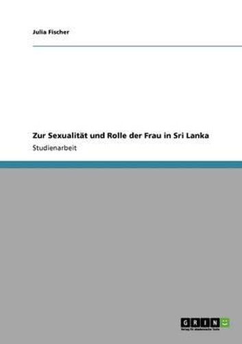 Zur Sexualitat Und Rolle Der Frau in Sri Lanka