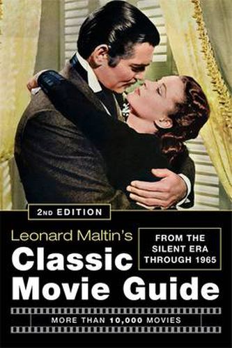 Cover image for Leonard Maltin's Classic Movie Guide (2nd Edition): From The Silent Era Through 1965