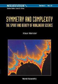 Cover image for Symmetry And Complexity: The Spirit And Beauty Of Nonlinear Science