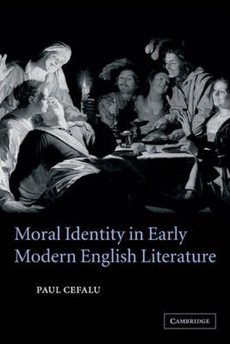 Cover image for Moral Identity in Early Modern English Literature