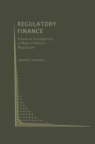 Cover image for Regulatory Finance: Financial Foundations of Rate of Return Regulation