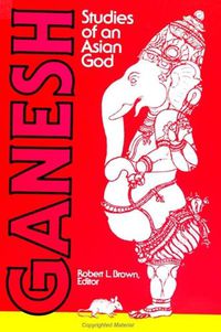 Cover image for Ganesh: Studies of an Asian God