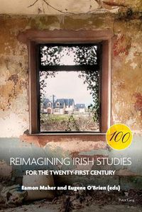 Cover image for Reimagining Irish Studies for the Twenty-First Century