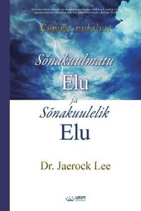 Cover image for Sonakuulmatu Elu ja Sonakuulelik Elu(Estonian)