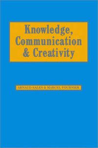 Cover image for Knowledge, Communication and Creativity