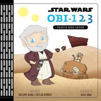 Cover image for Star Wars Obi-123: A Book of Numbers