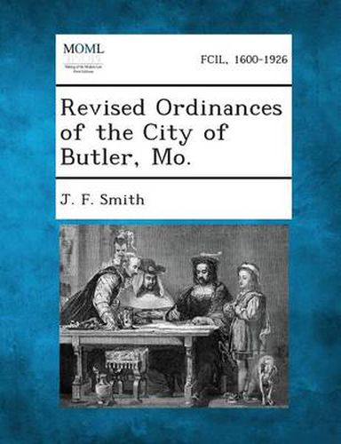 Cover image for Revised Ordinances of the City of Butler, Mo.