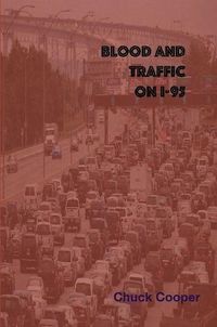 Cover image for Blood and Traffic on I-95