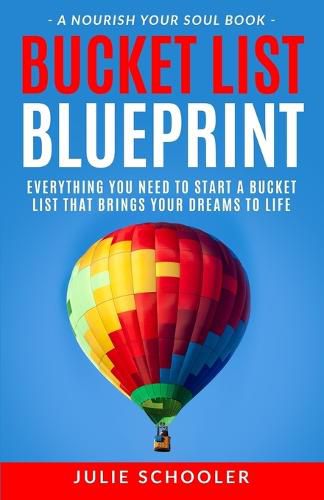 Cover image for Bucket List Blueprint: Everything You Need to Start a Bucket List That Brings Your Dreams to Life