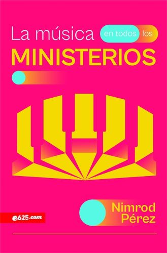 Cover image for La Musica En Todos Los Ministerios (Music Throughout Ministries)