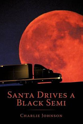 Cover image for Santa Drives a Black Semi