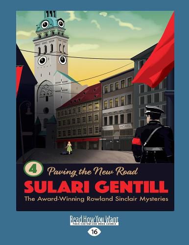 Paving the New Road: Book 4 in the Rowland Sinclair Mystery Series
