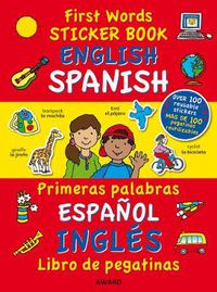 Cover image for First Words Sticker Books: English/Spanish