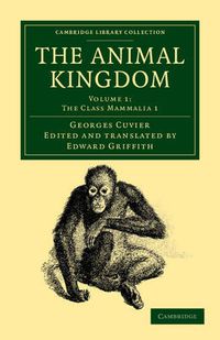 Cover image for The Animal Kingdom: Arranged in Conformity with its Organization