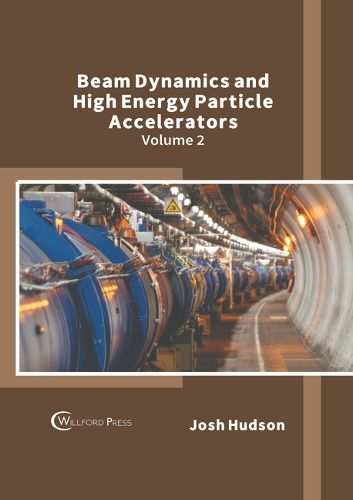 Cover image for Beam Dynamics and High Energy Particle Accelerators: Volume 2