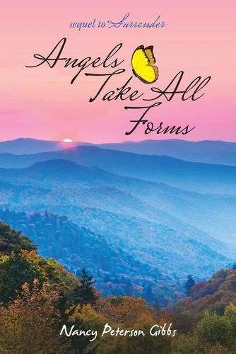 Cover image for Angels Take All Forms: Sequel to Surrender