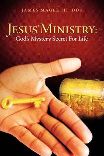 Cover image for Jesus' Ministry: God's Mystery Secret For Life