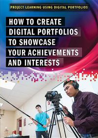 Cover image for How to Create Digital Portfolios to Showcase Your Achievements and Interests