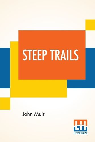 Cover image for Steep Trails: California-Utah-Nevada-Washington Oregon-The Grand Canyon