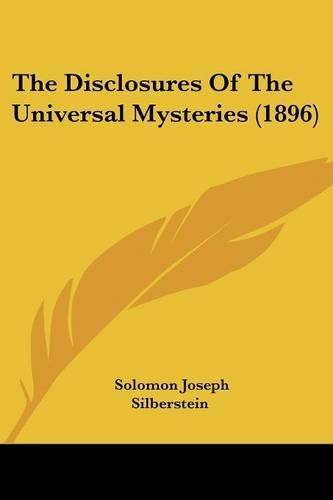 Cover image for The Disclosures of the Universal Mysteries (1896)