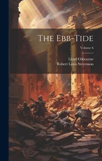 Cover image for The Ebb-Tide; Volume 6
