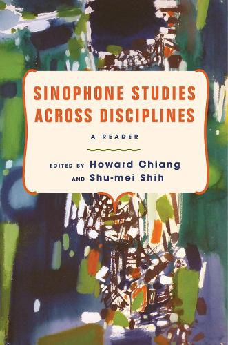 Cover image for Sinophone Studies Across Disciplines